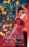 When The Marquess Met His Match - Laura Lee Guhrke - 9780062118172