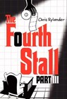 The Fourth Stall Part III - Chris Rylander - 9780062120069