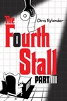 The Fourth Stall Part III - Chris Rylander - 9780062120076