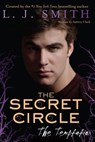 The Secret Circle: The Temptation - L. J. Smith - 9780062130464