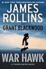 War Hawk - James Rollins ; Grant Blackwood - 9780062135308