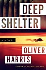 Deep Shelter - Oliver Harris - 9780062136725
