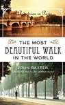 The Most Beautiful Walk in the World - John Baxter - 9780062165091