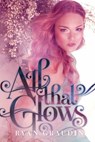 All That Glows - Ryan Graudin - 9780062187420