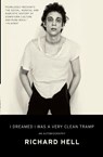 I Dreamed I Was a Very Clean Tramp - Richard Hell - 9780062190840
