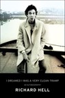 I Dreamed I Was a Very Clean Tramp - Richard Hell - 9780062190857