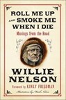Roll Me Up and Smoke Me When I Die - Willie Nelson - 9780062193650