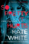 So Pretty It Hurts - Kate White - 9780062196910