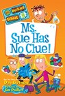 Ms. Sue Has No Clue! - Dan Gutman - 9780062198389