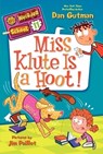 My Weirder School #11: Miss Klute Is a Hoot! - Dan Gutman - 9780062198440