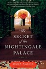 The Secret of the Nightingale Palace - Dana Sachs - 9780062201041