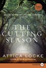The Cutting Season LP - Attica Locke - 9780062201461