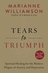 Tears to Triumph - Marianne Williamson - 9780062205452