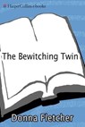 The Bewitching Twin - Donna Fletcher - 9780062212320