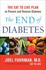 The End of Diabetes - Joel Fuhrman M.D. - 9780062219992