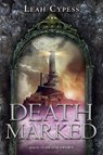 Death Marked - Leah Cypess - 9780062221261