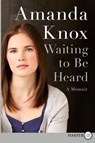 Waiting to Be Heard LP - Amanda Knox - 9780062223265