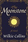Collins, W: Moonstone PB - Wilkie Collins - 9780062227317