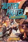 The Jupiter Pirates: Hunt for the Hydra - Jason Fry - 9780062230225