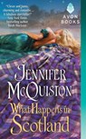 What Happens in Scotland - Jennifer McQuiston - 9780062231253