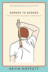 Border to Border - Kevin Moffett - 9780062233158