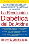 La Revolucion Diabetica del Dr. Atkins - Robert C. Atkins, M.D. - 9780062238047