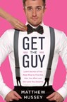Get the Guy - Matthew Hussey - 9780062241764