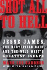 Shot All to Hell - Mark Lee Gardner - 9780062248886