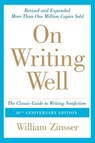 On Writing Well, 30th Anniversary Edition - William Zinsser - 9780062250506