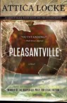 Pleasantville - Attica Locke - 9780062259349
