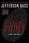 The Breaking Point - Jefferson Bass - 9780062262356