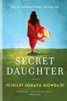 Secret Daughter - Shilpi Somaya Gowda - 9780062266675