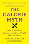 The Calorie Myth - Jonathan Bailor - 9780062267344