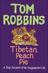Tibetan Peach Pie - Tom Robbins - 9780062267429
