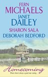 Homecoming - Fern Michaels ; Janet Dailey ; Sharon Sala ; Deborah Bedford - 9780062269133