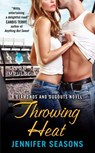 Throwing Heat - Jennifer Seasons - 9780062271488