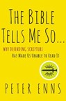 The Bible Tells Me So - Peter Enns - 9780062272034