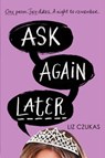 Ask Again Later - Liz Czukas - 9780062272393