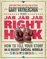 Jab, Jab, Jab, Right Hook - Gary Vaynerchuk - 9780062273062