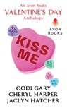 Kiss Me - Codi Gary ; Cheryl Harper ; Jaclyn Hatcher - 9780062273970