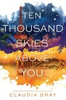 Ten Thousand Skies Above You - Claudia Gray - 9780062279002