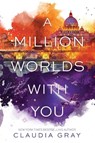 A Million Worlds with You - Claudia Gray - 9780062279033