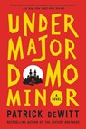 Undermajordomo Minor - Patrick deWitt - 9780062281227