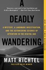 A Deadly Wandering - Matt Richtel - 9780062284082