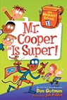 My Weirdest School #1: Mr. Cooper Is Super! - Dan Gutman - 9780062284211