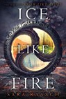 Ice Like Fire - Sara Raasch - 9780062286963