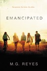 Emancipated - M. G. Reyes - 9780062288974