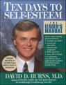 Ten Days to Self-Esteem - David D. Burns - 9780062289735