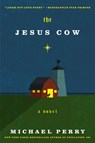 The Jesus Cow - Michael Perry - 9780062289988