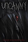 Uncanny - David Macinnis Gill - 9780062290182